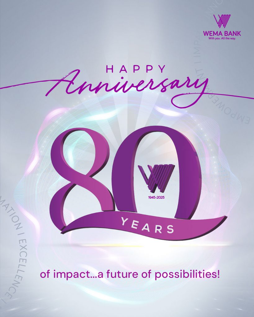 Wema Bank at 80: Celebrating Impact, Embracing the Future …A Legacy of Progress, A Vision for More